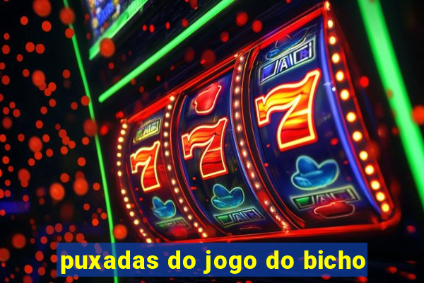 puxadas do jogo do bicho